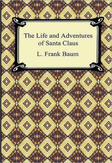 The Life And Adventures Of Santa Claus cover picture