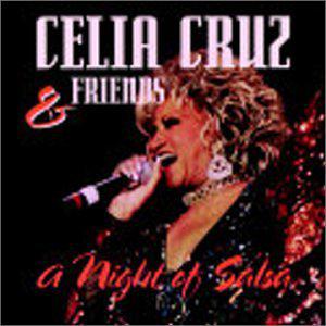 Celia Cruz and Friends a Night of Salsa