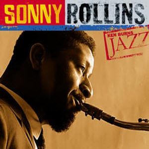 Ken Burns Jazz Series Sonny Rollins