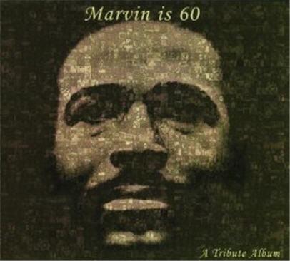 Marvin Is 60 The Tribute Album Limited Edition Disc 1