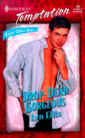 Drop dead Gorgeous