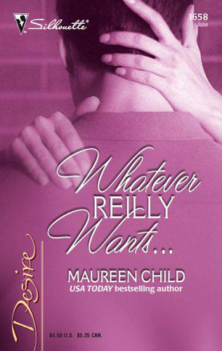 Whatever Reilly Wants