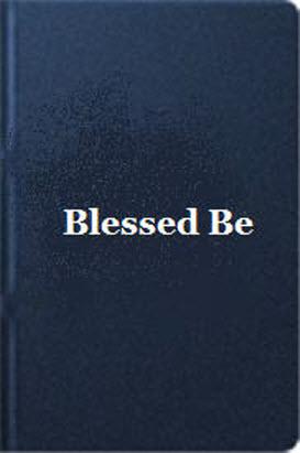 Blessed Be