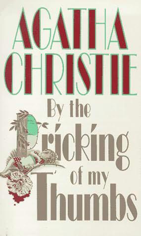 By the Pricking of My Thumbs