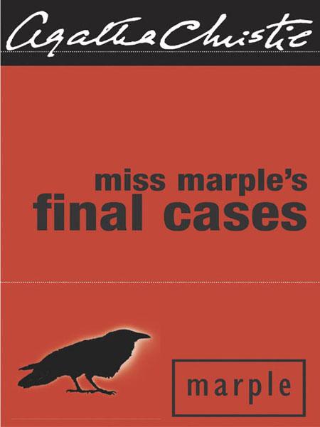 Miss Marples Final Cases and Two Other Stories