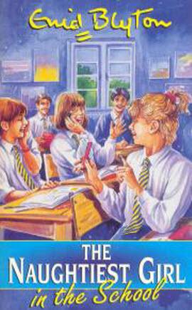 The Naughtiest Girl in the School