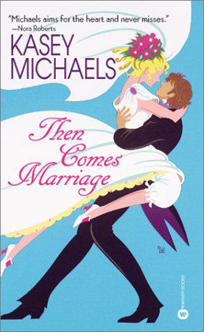 Then Comes Marriage