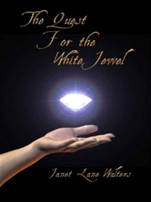 The Quest for the White Jewel