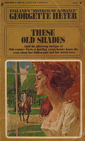 These Old Shades