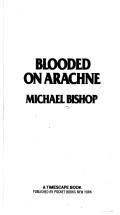 Blooded On The Arachne
