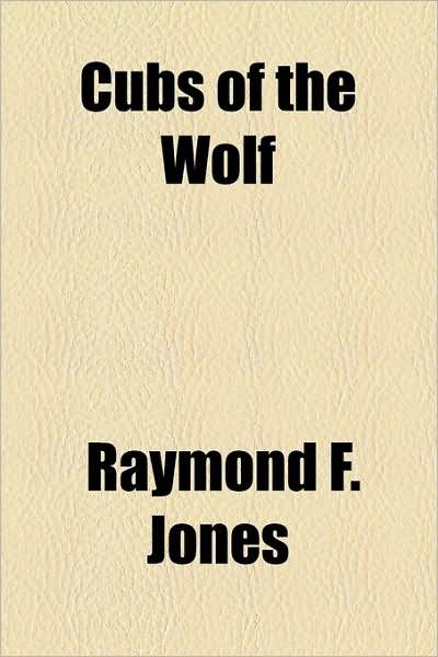 Cubs Of The Wolf