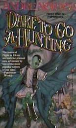 Dare To Go A Hunting