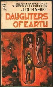 Daughters Of Earth And Other Stories
