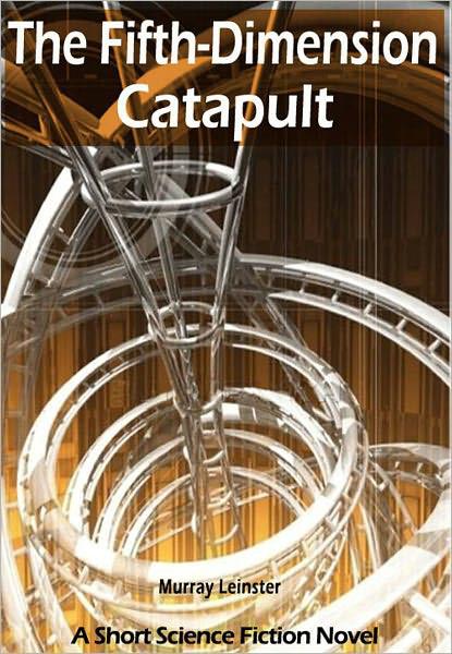 The Fifth Dimension Catapult