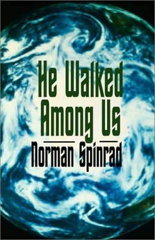 He Walked Among Us