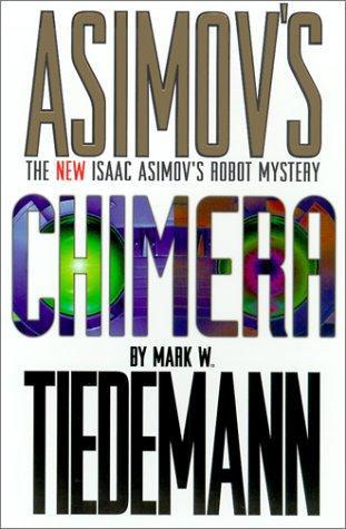 Isaac Asimovs Chimera