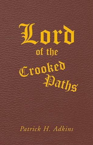 Lord Of The Crooked Paths