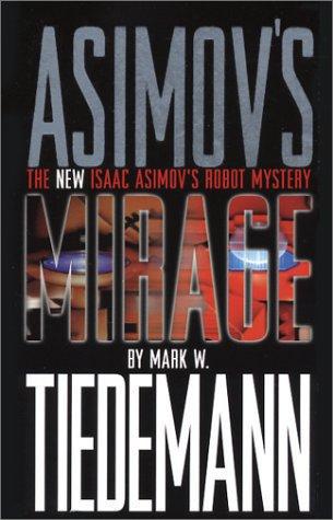 Mirage Isaac Asimovs Robot Mystery