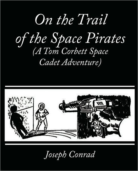 On The Trail Of The Space Pirates