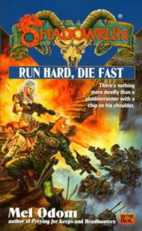 Run Hard Die Fast