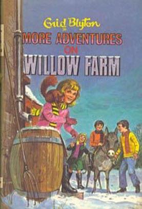 More Adventures on Willow Farm
