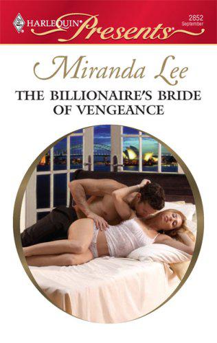 The Billionaires Bride Of Vengeance