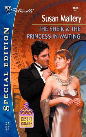 The Sheikh and The Princess In Waiting