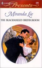 The Blackmailed Bridegroom The Blackmailed Bridegroom cover picture