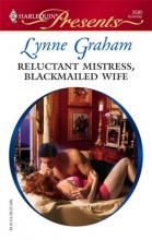 Reluctant Mistress, Blackmailed Wife Reluctant Mistress, Blackmailed Wife cover picture