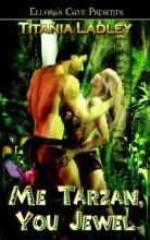 Me Tarzan, You Jewel Me Tarzan, You Jewel cover picture
