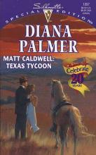 Matt Caldwell: Texas Tycoon Matt Caldwell: Texas Tycoon cover picture