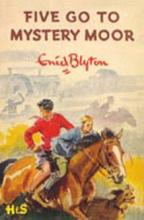 Five Go to Mystery Moor Five Go to Mystery Moor cover picture