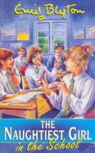 The Naughtiest Girl in the School The Naughtiest Girl in the School cover picture
