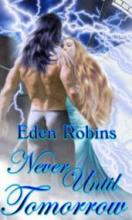 Never Until Tomorrow Never Until Tomorrow cover picture