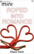 Roped Into Romance Roped Into Romance cover picture