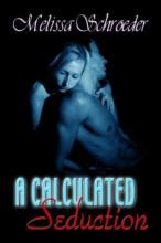 A Calculated Seduction A Calculated Seduction cover picture
