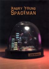 Angry Young Spaceman Angry Young Spaceman cover picture
