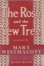 The Rose and the Yew Tree The Rose and the Yew Tree cover picture