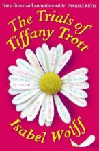 The Trials Of Tiffany Trott The Trials Of Tiffany Trott cover picture