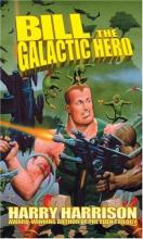 Bill, The Galactic Hero Bill, The Galactic Hero cover picture