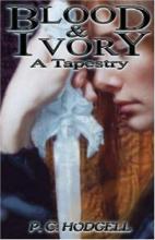 Blood And Ivory: A Tapestry Blood And Ivory: A Tapestry cover picture