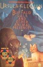 Buffalo Gals And Other Animal Presences Buffalo Gals And Other Animal Presences cover picture