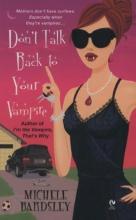 Don't Talk Back To Your Vampire Don't Talk Back To Your Vampire cover picture