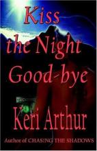 Kiss The Night Goodbye Kiss The Night Goodbye cover picture