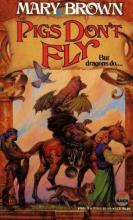 Pigs Don't Fly, But Dragons Do Pigs Don't Fly, But Dragons Do cover picture