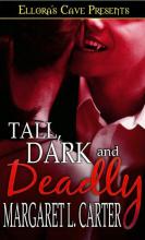 Tall, Dark And Deadly Tall, Dark And Deadly cover picture