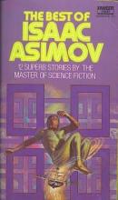 The Best Of Isaac Asimov The Best Of Isaac Asimov cover picture