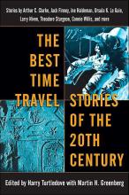 The Best Time Travel Stories Of The Twentieth Century The Best Time Travel Stories Of The Twentieth Century cover picture