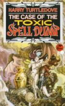 The Case Of The Toxic Spell Dump The Case Of The Toxic Spell Dump cover picture