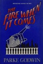 The Fire When It Comes The Fire When It Comes cover picture